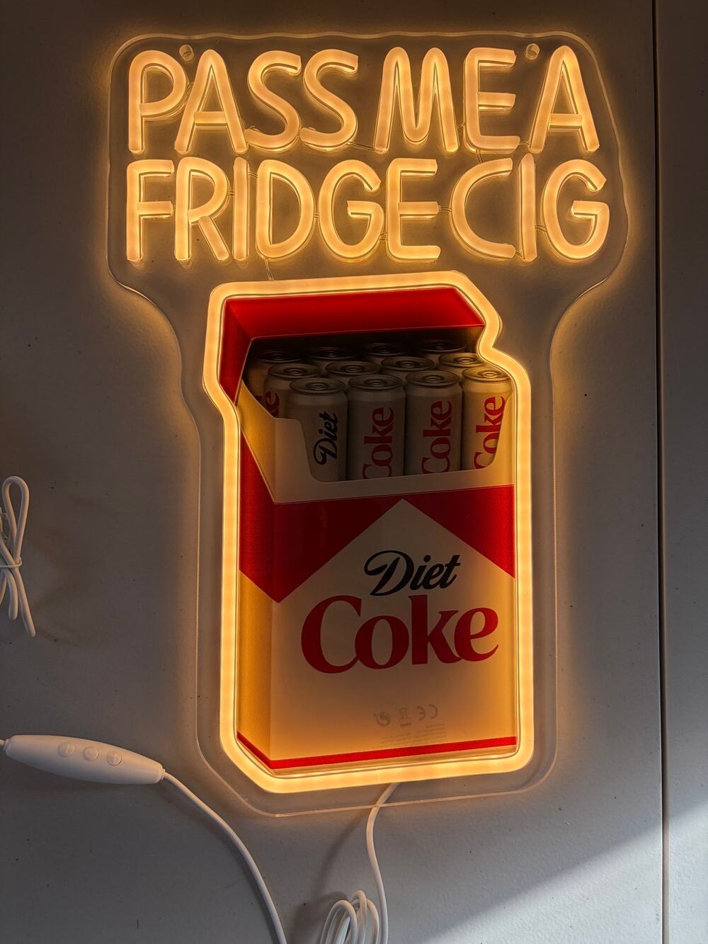 PASS ME A FRIDGE CIG led neon light - diet soda lover - xl size 15x10"